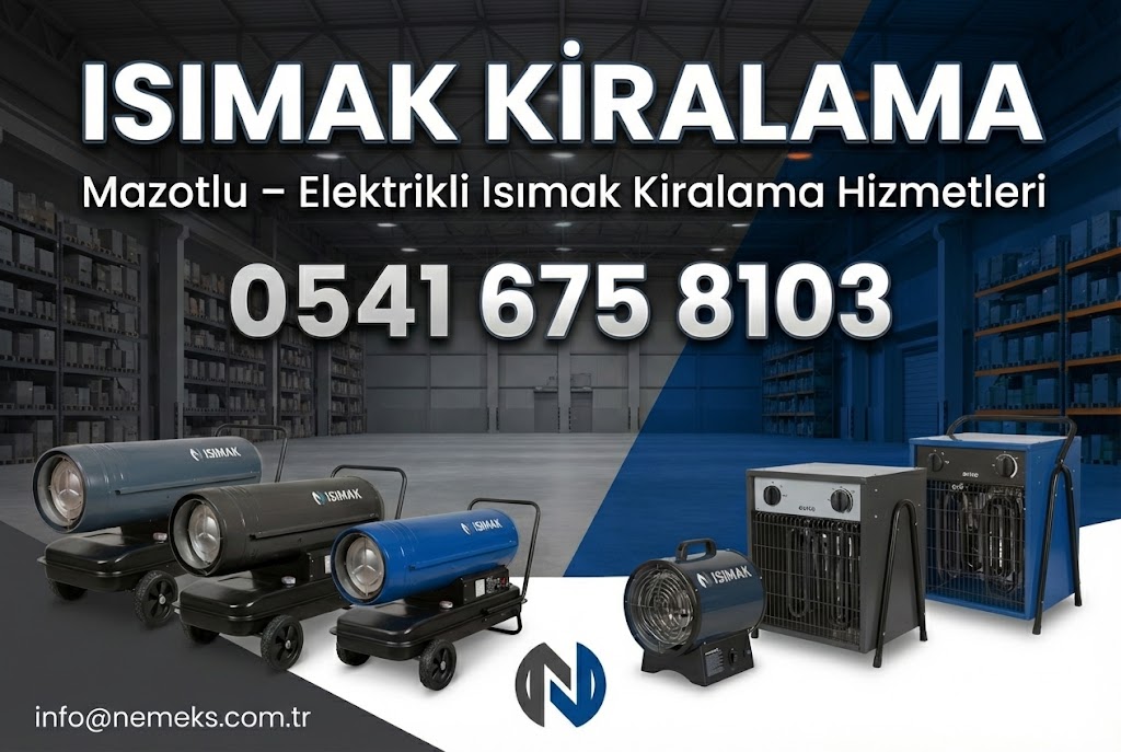 Türkiye Isımak Kiralama - Profesyonel Ekipman